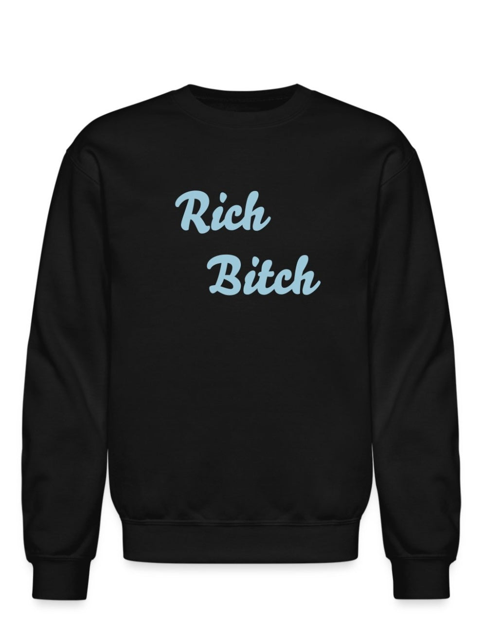 Rich Bitch Sweater